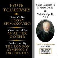 Peter Tchaikovsky: Violin Concerto In D Major, Op. 35 & Melodie, Op. 42 No. 3
