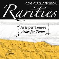 Cantolopera Rarities: Arias for Tenor