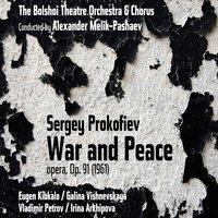 Sergey Prokofiev: War and Peace, Op. 91 [1961]