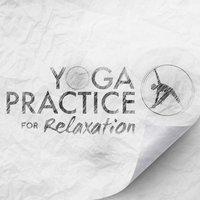 Yoga Practice for Relaxation
