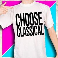 Choose Classical