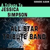 A Tribute to Jessica Simpson