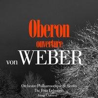 Von Weber: Obéron, Ouverture