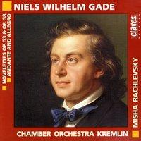 Niels Wilhelm Gade: Novelettes Op. 53 & Op. 58 / Andante & Allegro