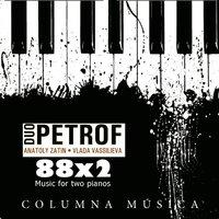 Duo Petrof - 88x2 Music for Two Pianos