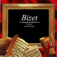 Bizet: Carmen - La Arlesiana