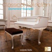 Classical Selection - Scarlatti: Keyboard Sonatas