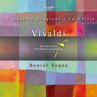 Vivaldi: The Four Seasons - La follia, Op. 1