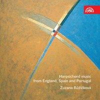 Harpsichord Music from England, Spain and Portugal