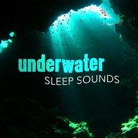 Underwater Sleep Sounds