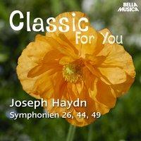 Classic for You: Haydn - Symphonies No. 26, 44 und 49