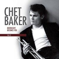 Chet Baker - You Don't Know What Love Is Vol 3