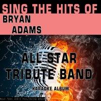 Sing the Hits of Bryan Adams