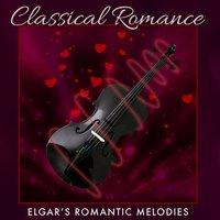 Classical Romance: Elgar's Romantic Melodies