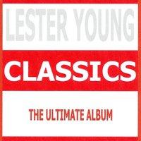 Classics - Lester Young