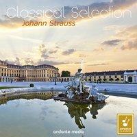 Classical Selection - Johann Strauss II: Waltzes from Vienna