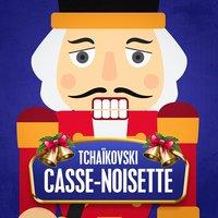 Tchaïkovski : Casse-noisette