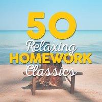 50 Relaxing Homework Classics