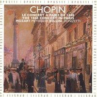 Bellini, Chopin, Donizetti, Meyerbeer & Mozart: Paris 1848 - The Last Chopin Concert