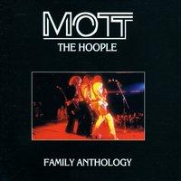 Mott the Hoople Family Anthology