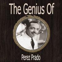The Genius of Perez Prado