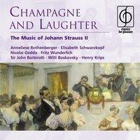 Champagne and Laughter - The Music of Johann Strauss II