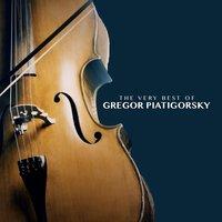 The Very Best of Gregor Piatigorsky
