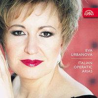 Bellini, Massenet, Puccini, Verdi: Italian Operatic Arias