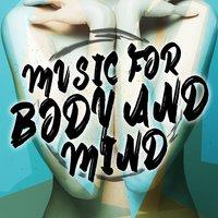Music for Body and Mind