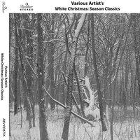 White Christmas: Season Classics