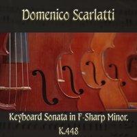 Domenico Scarlatti: Keyboard Sonata in F-Sharp Minor, K.448