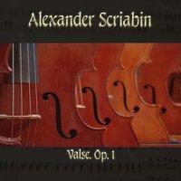 Alexander Scriabin: Valse, Op. 1