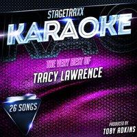 Stagetraxx Karaoke : The Very Best of Tracy Lawrence