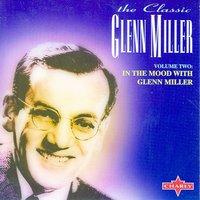 In The Mood With Glenn Miller Vol 2