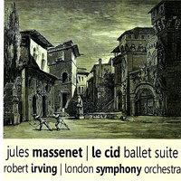 Massenet: Le Cid Ballet Suite