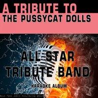 A Tribute to The Pussycat Dolls