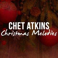 Chet Atkins - Christmas Melodies