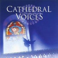 Cathedral Voices - Sacred Choruses