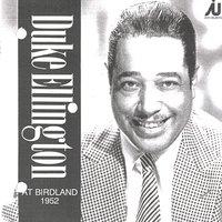 Duke Ellington At Birdland 1952