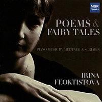 Poems & Fairy Tales: Piano Music by Medtner & Scriabin