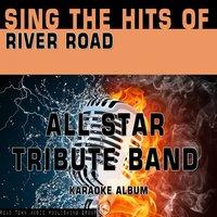 Sing the Hits of River Road