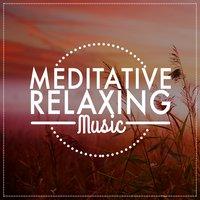 Meditative Relaxing Music