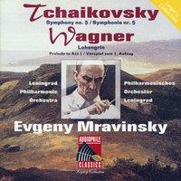 Tchaikovsky: Symphony No 5 - Wagner: Lohengrin Prelude to Act I