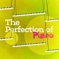 The Perfection of Piano