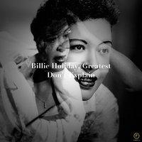 Billie Holiday, Greatest: Don't Explain