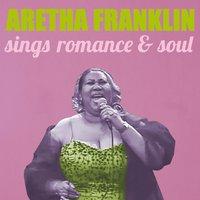 Aretha Franklin Sings Romance & Soul