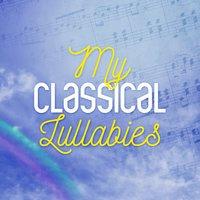 My Classical Lullabies