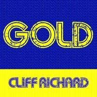 Gold - Cliff Richard
