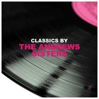 Classics by The Andrews Sisters