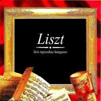 Liszt, Seis rapsodias húngaras